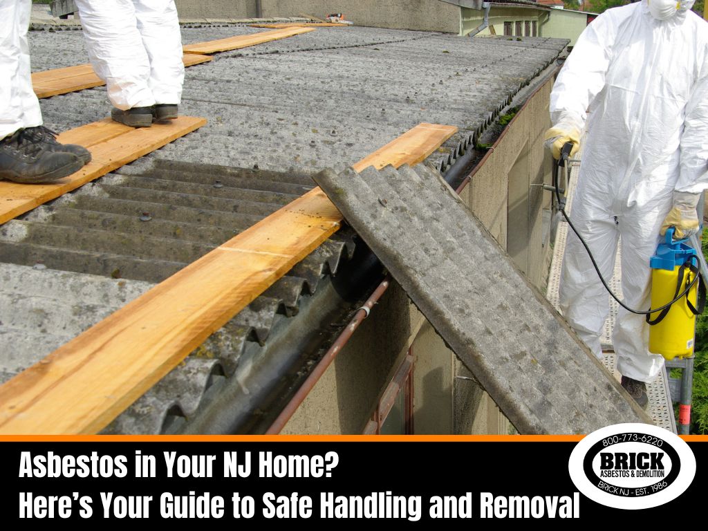 Asbestos in Your NJ Home? Here’s Your Guide to Safe Handling and Removal