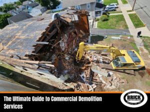 The Ultimate Guide to Commercial Demolition Services 2